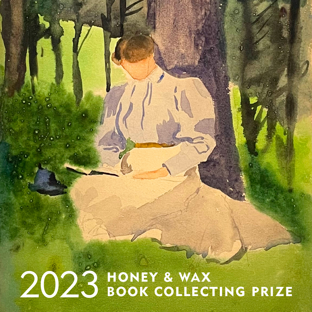 Announcing the Winners of the 2023 Honey & Wax Book Collecting Prize